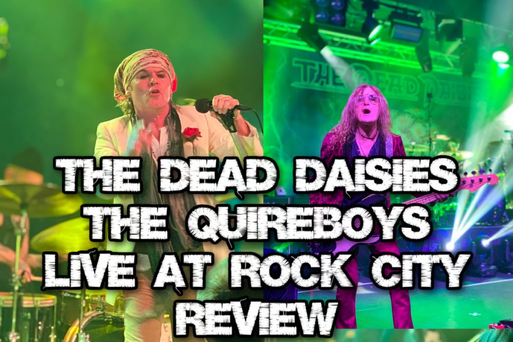 The Dead Daisies & The Quireboys live at Rock City