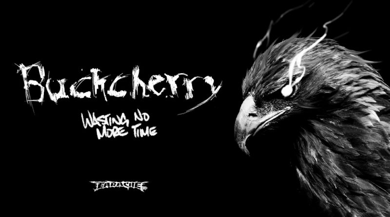 BuckCherry release a new video 'Wasting No More Time'