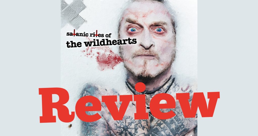 Satanic Rites of The Wildhearts Review