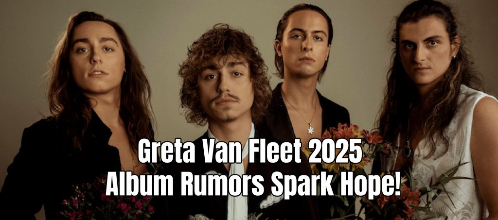 Greta Van Fleet