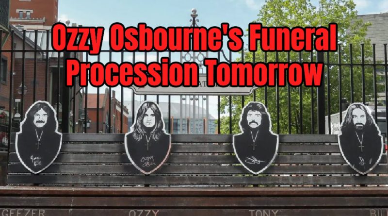 Ozzy Osbourne's Funeral Procession Tomorrow