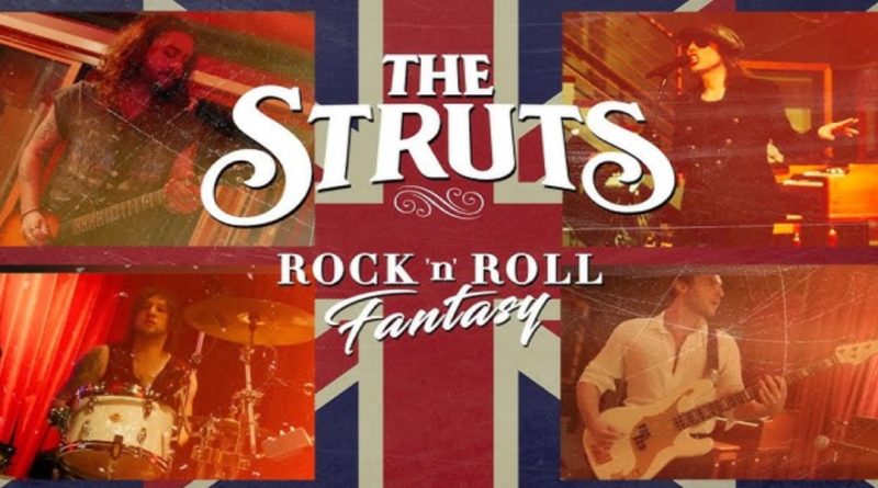 The Struts - Rock ‘n’ Roll Fantasy