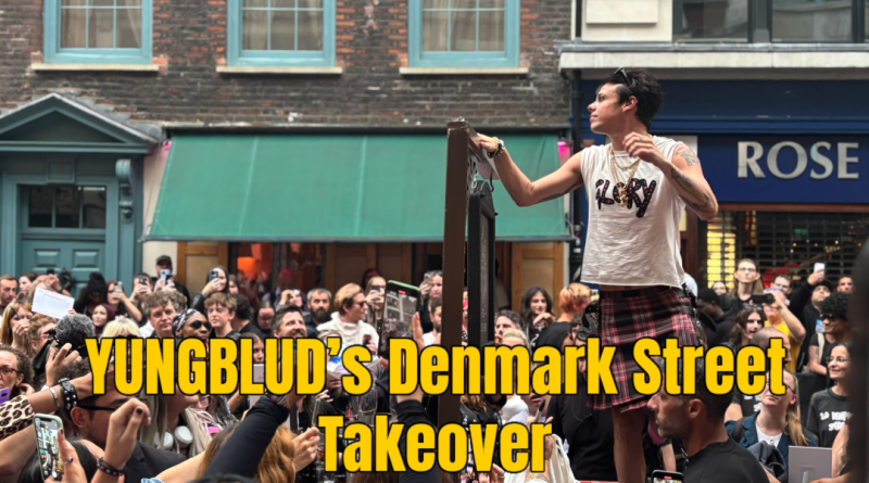 YUNGBLUD’s Denmark Street Takeover