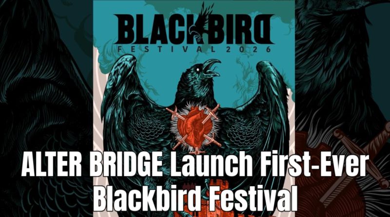 ALTER BRIDGE Launch First-Ever Blackbird Festival