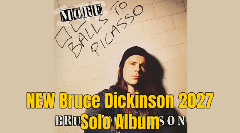 Bruce Dickinson’s 2027 Solo Album