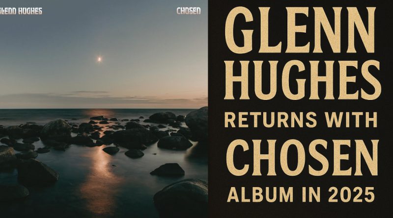 /glenn-hughes-chosen-album-2025-tour-dates