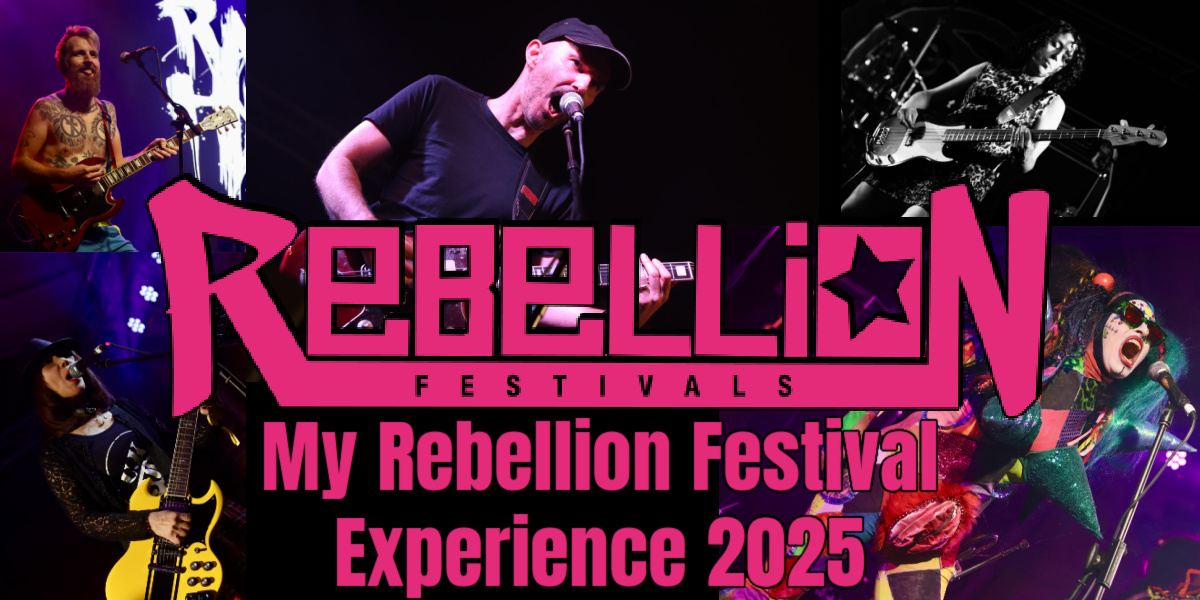 My Rebellion Festival Experience 2025