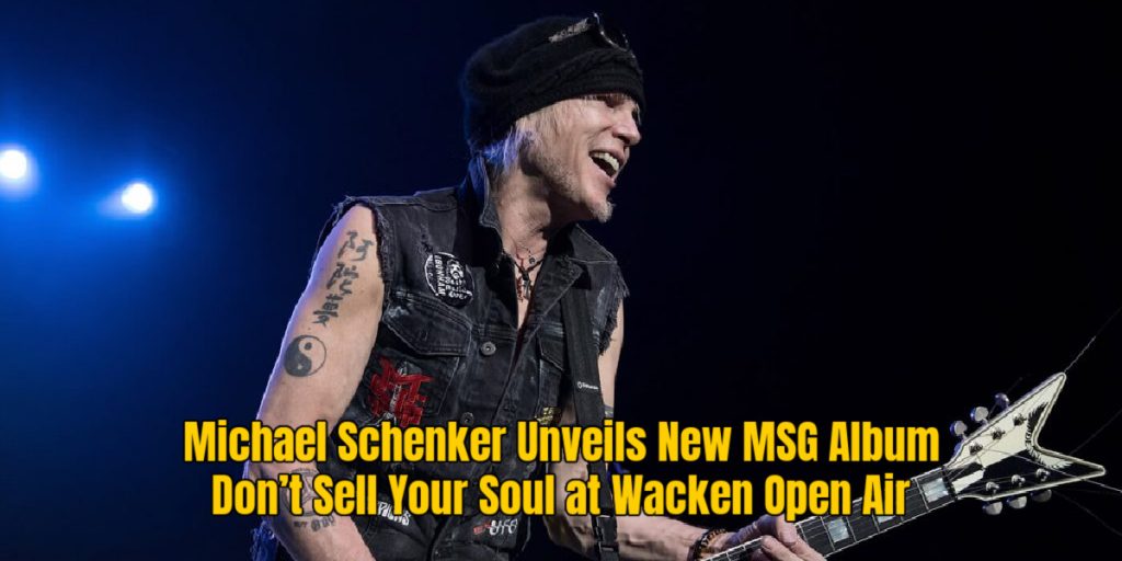 Michael Schenker Unveils New MSG Album Don’t Sell Your Soul at Wacken Open Air