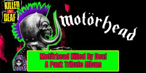 Motörhead Killed By Deaf: A Punk Tribute Album
