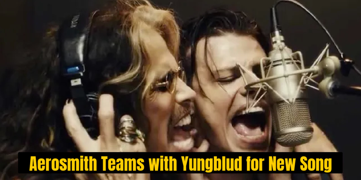 Aerosmith Teams with Yungblud for First New Song in Over a Decade