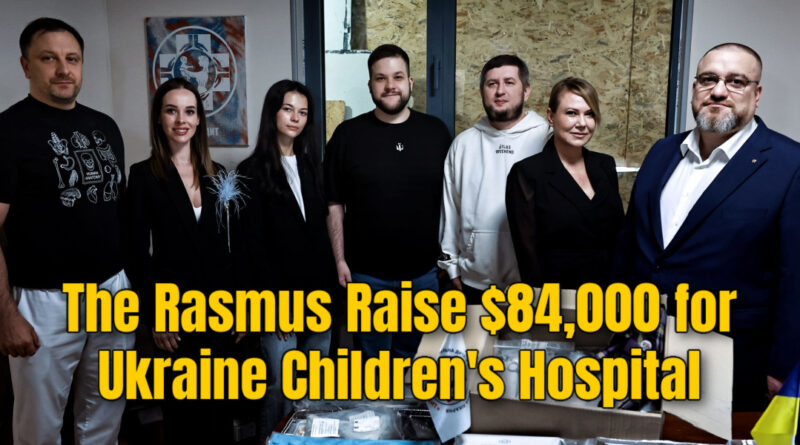 The Rasmus Raise $84,000 for Ukraine Children's Hospital