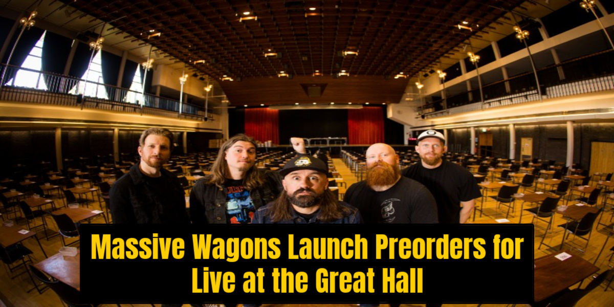 Massive Wagons Launch Preorders for Live at the Great Hall, Out March 27, 2026