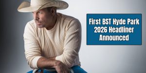 First BST Hyde Park 2026 Headliner Announced