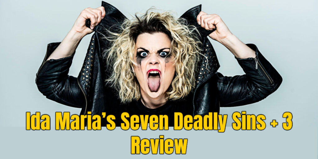 Ida Maria’s Seven Deadly Sins + 3 Review
