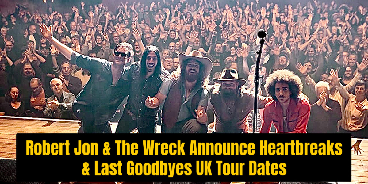 Robert Jon & The Wreck Announce Heartbreaks & Last Goodbyes April 2026 UK Tour Dates