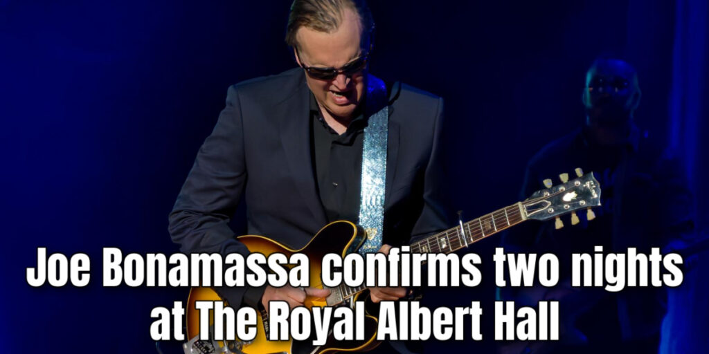 Joe Bonamassa confirms two nights at The Royal Albert Hall