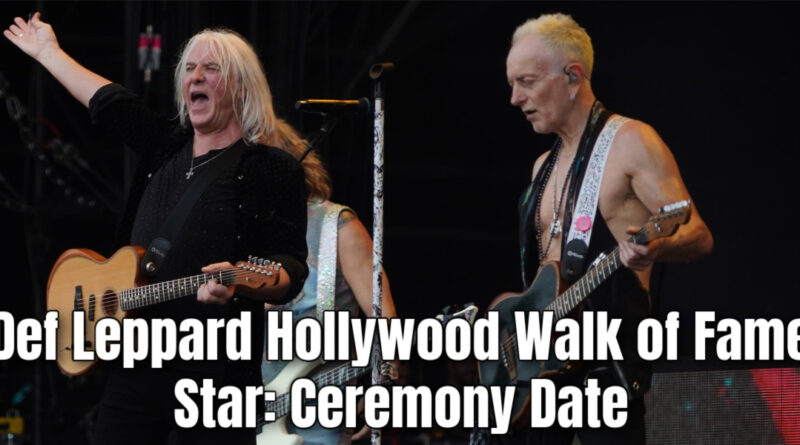 Def Leppard Hollywood Walk of Fame Star: Ceremony Date