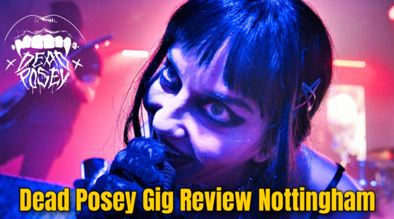Dead Posey Gig Review