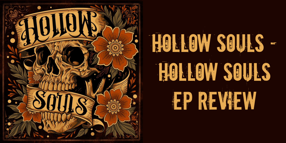 HOLLOW SOULS – Hollow Souls EP Review
