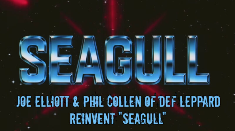 Joe Elliott & Phil Collen of Def Leppard Reinvent "Seagull"
