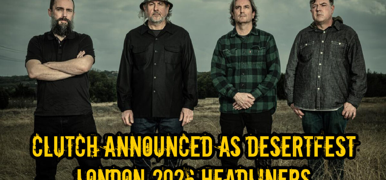 Clutch Announced as Desertfest London 2026 Headliners