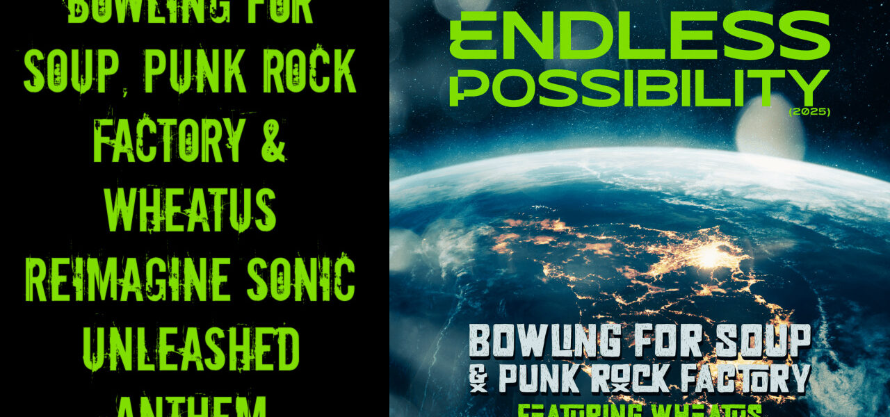 Bowling For Soup, Punk Rock Factory & Wheatus Reimagine Sonic Unleashed Anthem