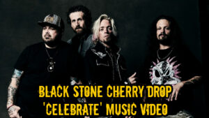 Black Stone Cherry Drop Uplifting 'Celebrate' Music Video