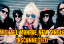 Michael Monroe New Single 'Disconnected'