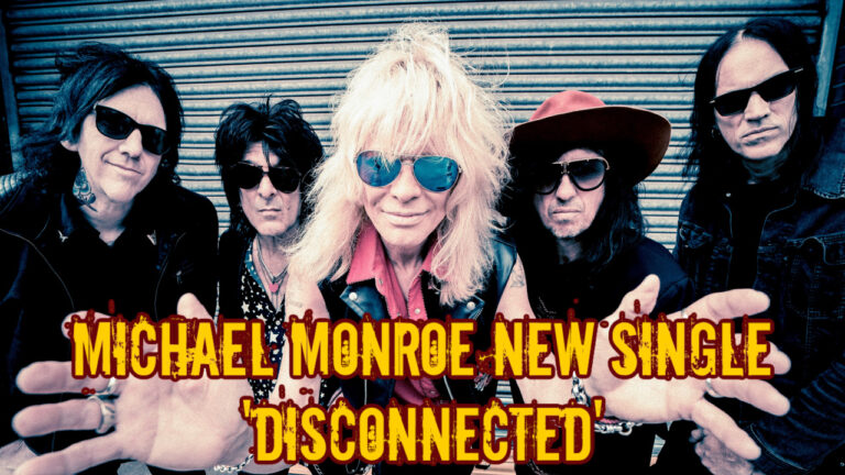 Michael Monroe New Single 'Disconnected'