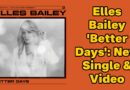 Elles Bailey 'Better Days': New Single & Video