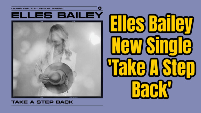 Elles Bailey New Single 'Take A Step Back'