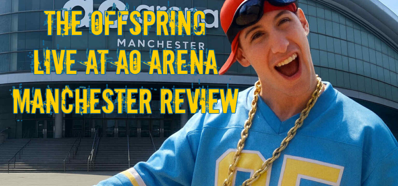 The Offspring – Live at AO Arena Manchester Review