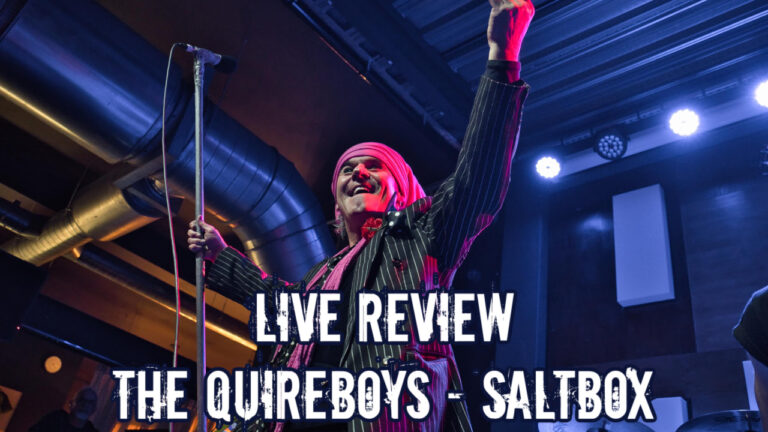LIVE REVIEW: The Quireboys – SALTBOX