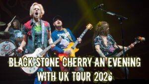 Black Stone Cherry An Evening With UK Tour 2026