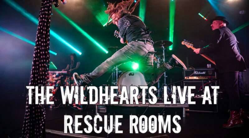 THE WILDHEARTS LIVE AT RESCUE ROOMS