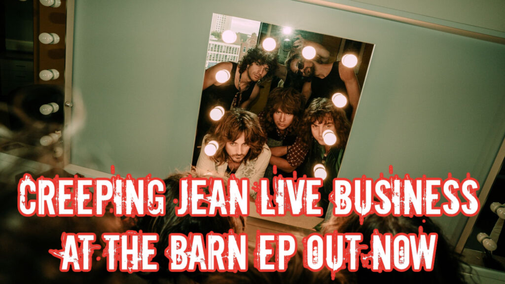 Creeping Jean Live Business At The Barn EP Out Now