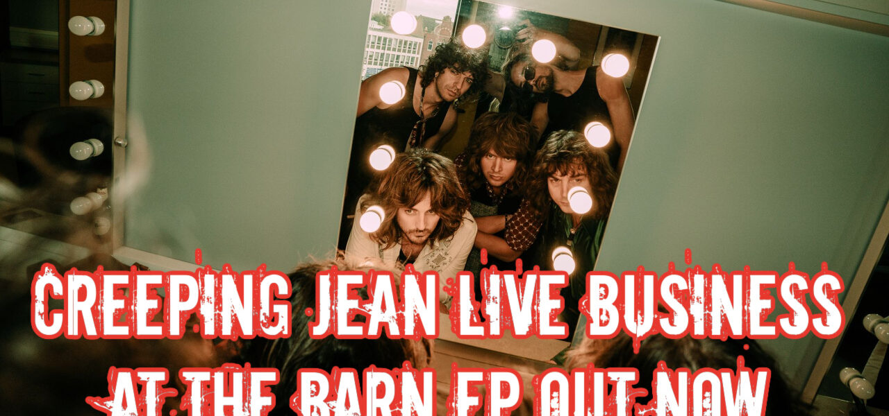 Creeping Jean Live Business At The Barn EP Out Now