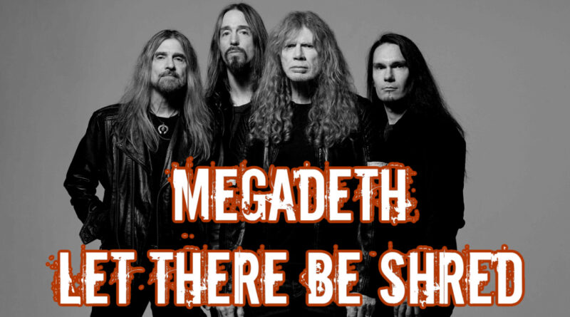 Megadeth Let There Be Shred Single Out Now