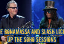 Joe Bonamassa and Slash Light Up The Soho Sessions