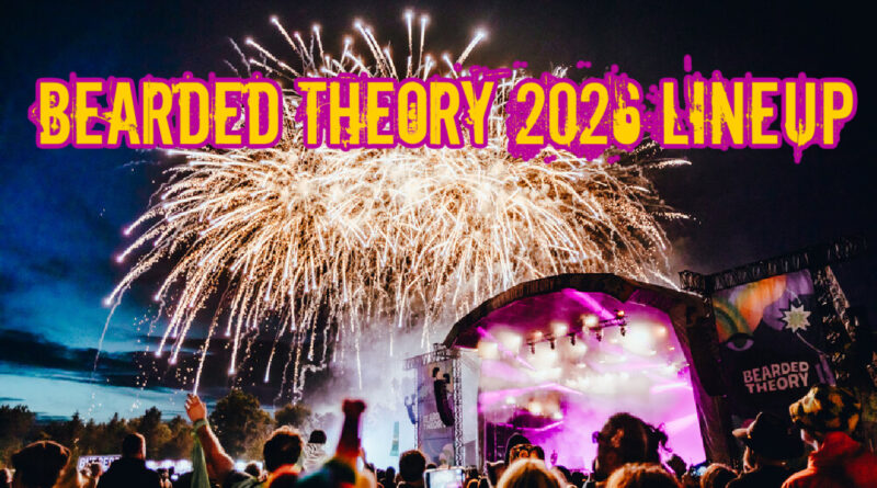 Bearded Theory 2026 Lineup