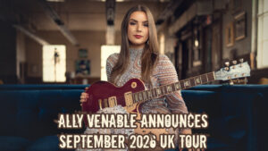 Ally Venable Announces September 2026 UK Tour
