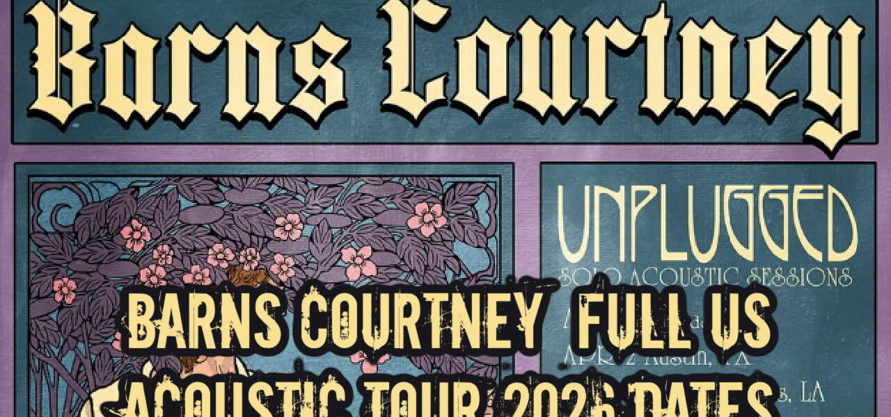 Barns Courtney Brings the Chaos: Full US Acoustic Tour 2026 Dates