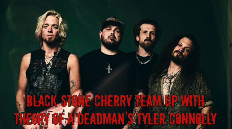 Black Stone Cherry Team Up with Theory of a Deadman's Tyler Connolly