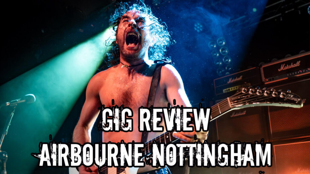 Gig Review: Airbourne Nottingham