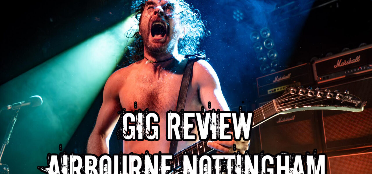 Gig Review: Airbourne Nottingham