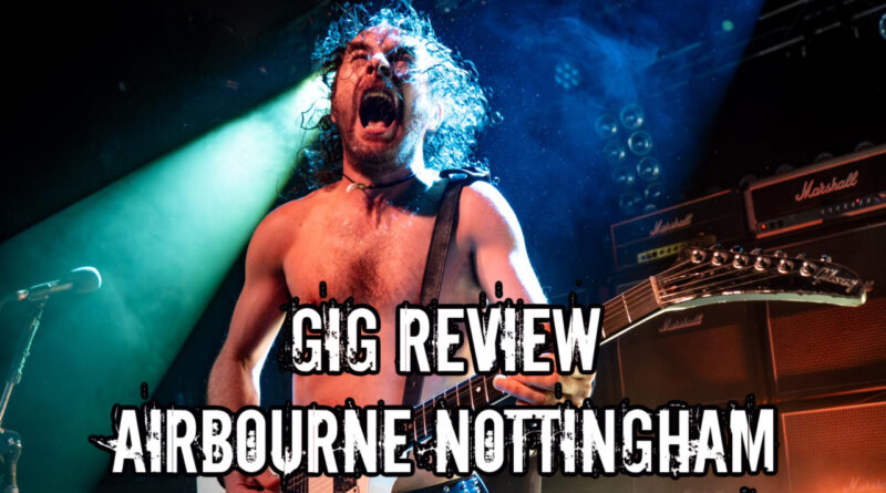Gig Review: Airbourne Nottingham