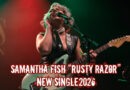 Samantha Fish “Rusty Razor” New Single