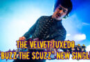 The Velvet Tuxedo "Buzz The Scuzz" New Single