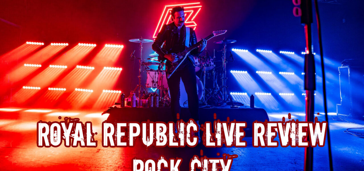Royal Republic Live Review Nottingham