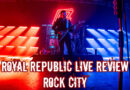 Royal Republic Live Review Nottingham